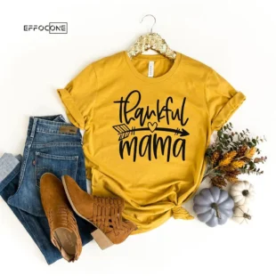 Thankful Mama Thanksgiving T-Shirt