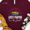 Gayest Pumpkin in the patch Thanksgiving T-Shirt