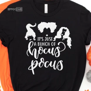 Its Just A Bunch Of Hocus Pocus Halloween T-shirt