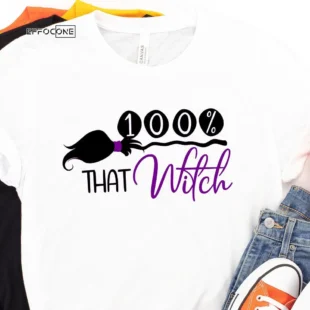 100% That Witch Haloween T-shirt