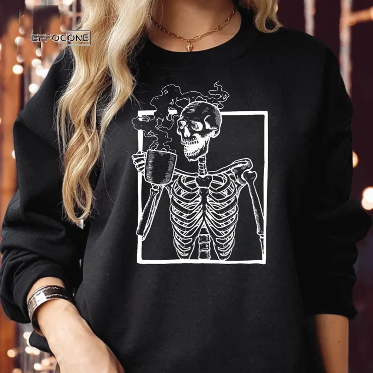 Drinking Coffee Skeleton Halloween Sweatshirt