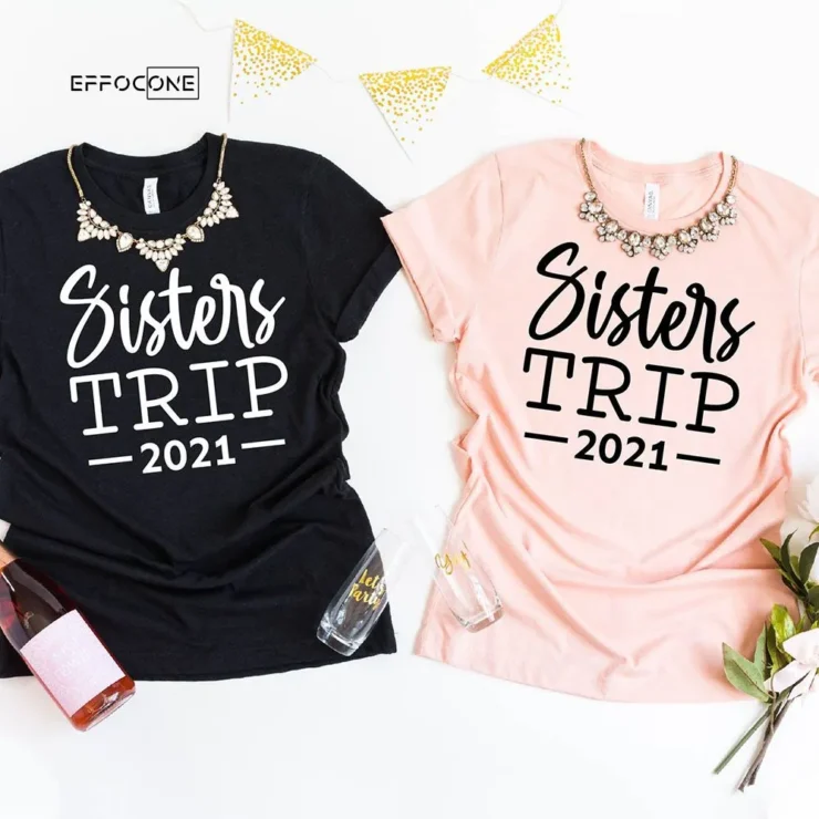 Sisters Trip 2021 Vacation T-Shirt