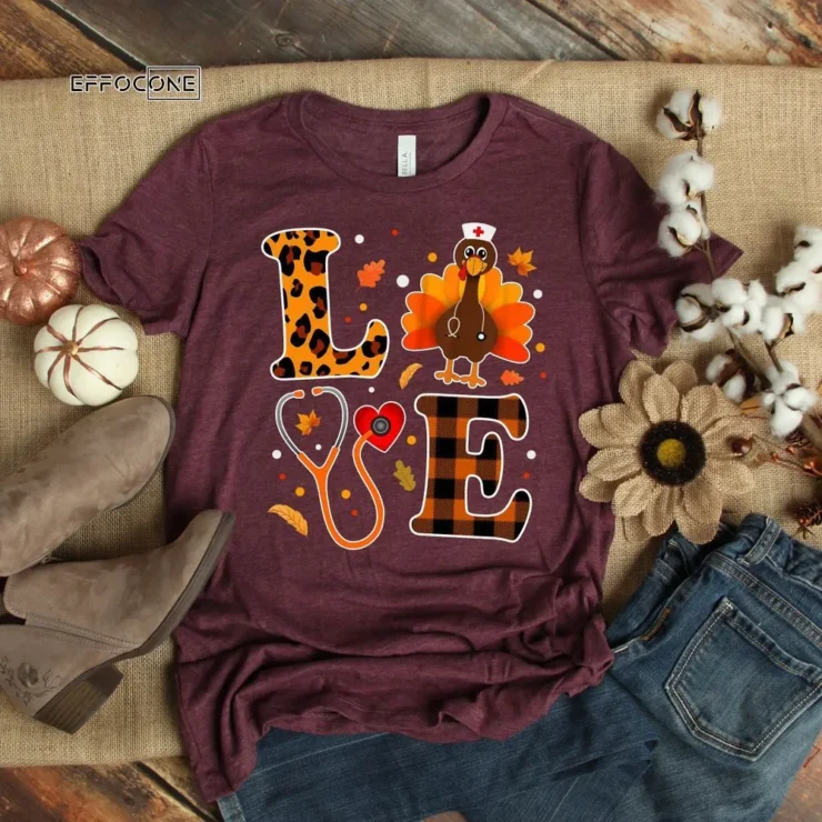 Love Nurse Thanksgiving Nurse T-Shirt