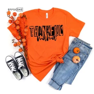 Thankful Mama Fall Thanksgiving T-Shirt