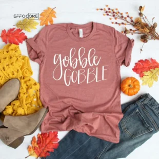 Gobble Gobble T-Shirt