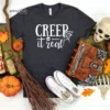 Creep It Real Halloween T-Shirt