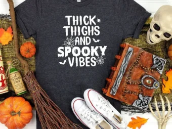 Thick Thighs And Spooky Vibes T-Shirt