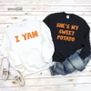 She Is My Sweet Potato Yes I amThankgiving T-Shirt