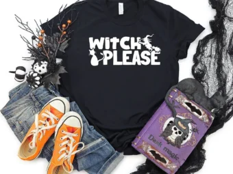 Witch Please Halloween Funny T-Shirt