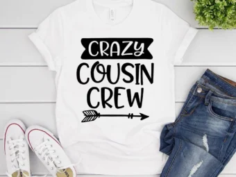 Crazy Cousin Crew T-Shirt