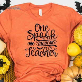 One Spook Tacular Teacher Halloween T-Shirt