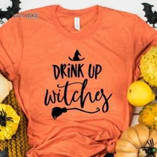 Drink Up Witches Halloween T-Shirt