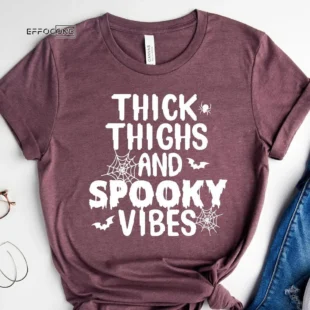 Thick Thighs And Spooky Vibes T-Shirt