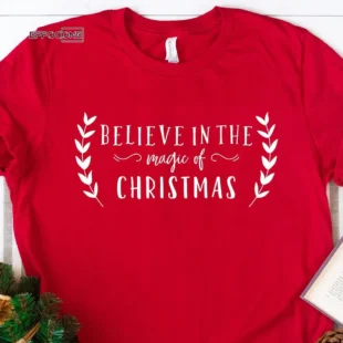 Believe In The Magic Of Christmas T-shirt