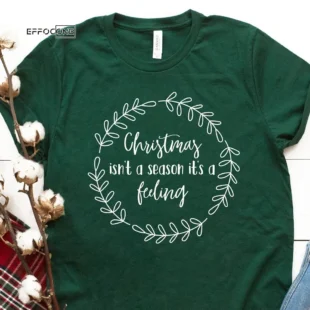 Christmas Season Is A Feeling Merry T-shirt