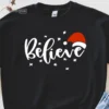 Believe Christmas Santa T-Shirt