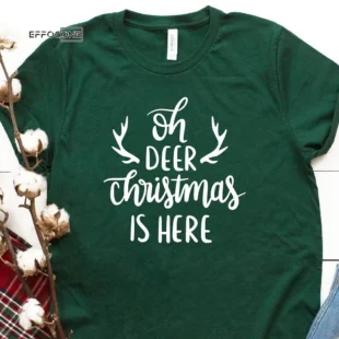 Oh Deer Christmas Is Here T-Shirt