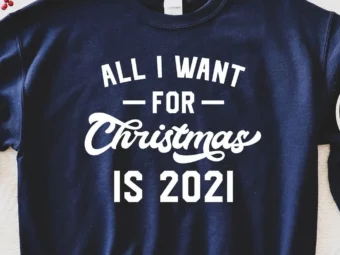 All I Want For Christmas Is 2021 T-shirt
