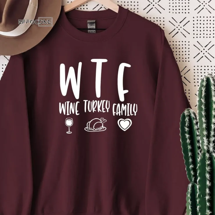 WTF Wine Turkey Family T-shirt