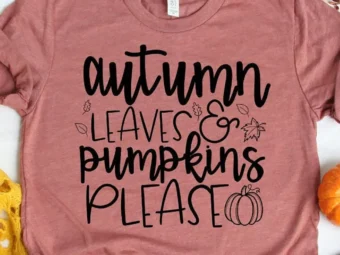 Autumn Leaves and Pumpkins Please Fall T-Shirt
