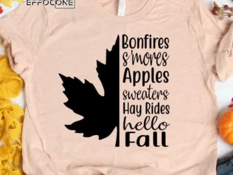 Bonfires S'mores Apples Hay Rides Hello Fall T-shirt
