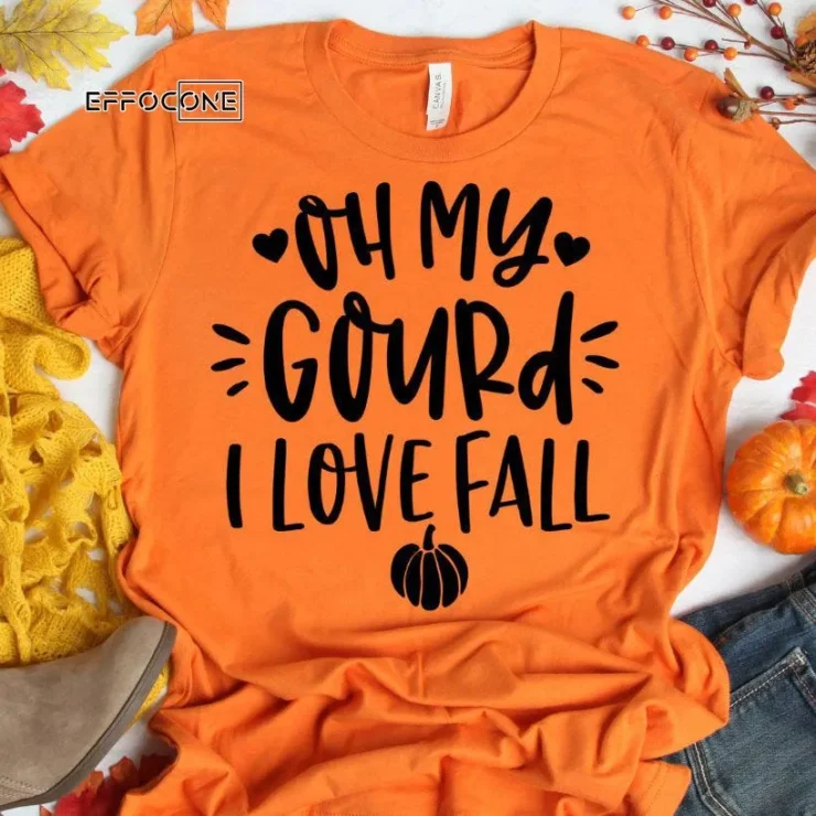 Oh My Gourd I Love Fall T-Shirt