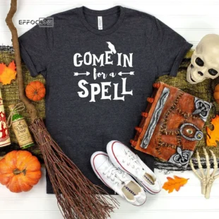 Come In For A Spell Halloween T-Shirt