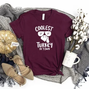 Coolest Turkey In Town Thanksgiving T-Shirt