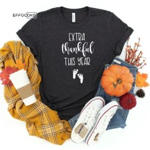 Extra Thankful This Year Thanksgiving T-Shirt