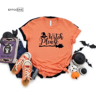 Witch Please Halloween Funny T-Shirt