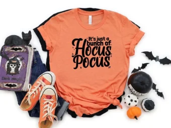 It's Just A Bunch Of Hocus Pocus Halloween T-shirt