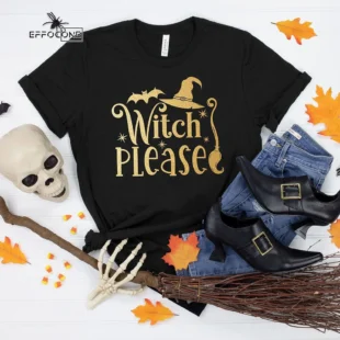 Witch Please Skeleton Halloween T-Shirt