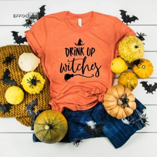 Drink Up Witches Halloween T-Shirt