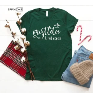 Mistletoe And Hot Cocoa Christmas Season T-Shirt