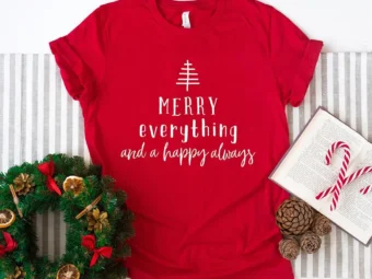 Merry Christmas Everything T-Shirt