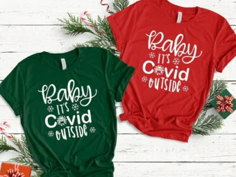 Baby It's Pandemic Outside Quarantine Christmas T-shirt
