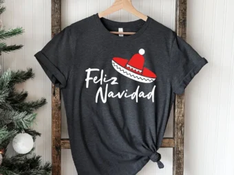 Feliz Navidad Santa Hat Sombrero Spanish Merry T-shirt