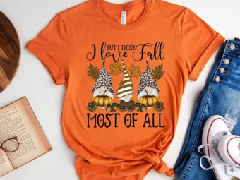 I Love Fall Most Of All Gnome T-Shirt