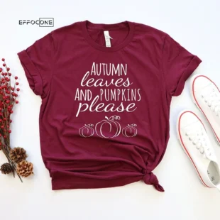 Autumn Leaves and Pumpkins Please T-Shirt