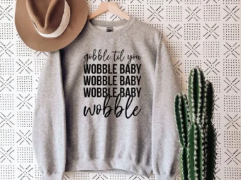 Gobble Till You Wobble Thanksgiving T-shirt