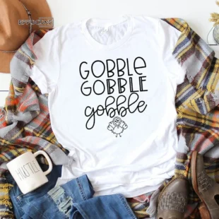 Gobble Gobble Gobble Thanksgiving Shirt Turkey Shirt Fall