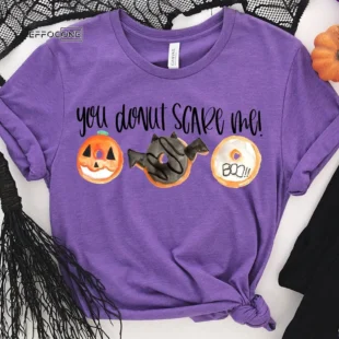 You Donut Scare Me T-Shirt