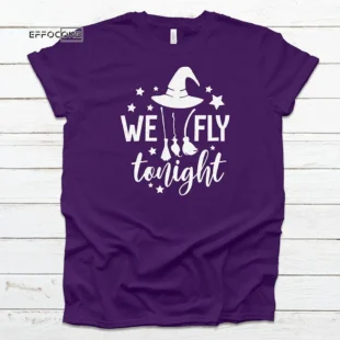 We Fly Tonight Halloween T-shirt