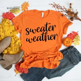 Sweater Weather T-Shirt