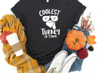 Coolest Turkey In Town Thanksgiving T-Shirt