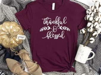 Thankful And Blessed Thanksgiving T-shirt
