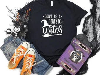 Don't be Basic Witch Cheers Witches Pumpkin T-Shirt