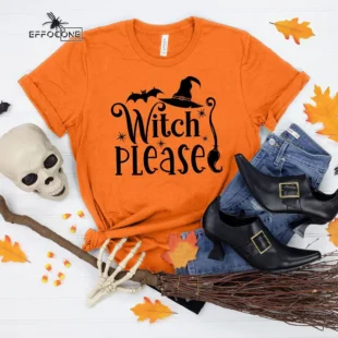 Witch Please Skeleton Halloween T-Shirt