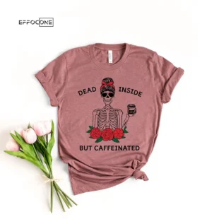 Dead Inside But Caffeinated Halloween Skeleton T-Shirt