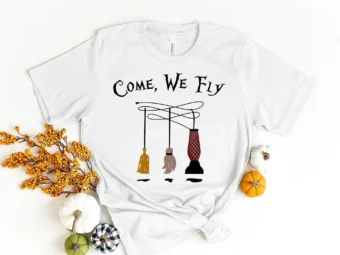 Come We Fly Halloween Sanderson Sisters Hocus T-shirt